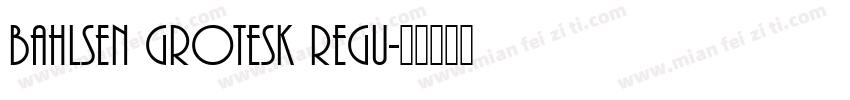 Bahlsen Grotesk Regu字体转换
